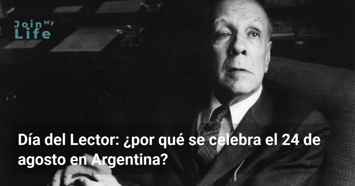 D A Del Lector Por Qu Se Celebra El De Agosto En Argentina